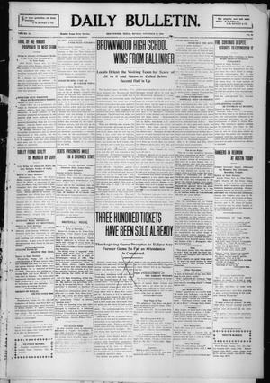 Daily Bulletin. (Brownwood, Tex.), Vol. 10, No. 31, Ed. 1 Monday, November 22, 1909