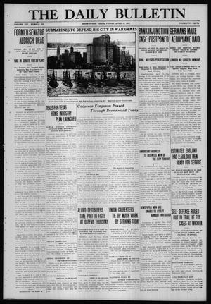 The Daily Bulletin (Brownwood, Tex.), Vol. 14, No. 156, Ed. 1 Friday, April 16, 1915