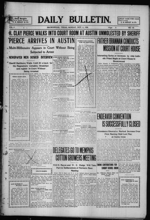 Daily Bulletin. (Brownwood, Tex.), Vol. 9, No. 22, Ed. 1 Monday, November 9, 1908