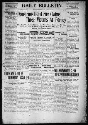 Daily Bulletin. (Brownwood, Tex.), Vol. 10, No. 111, Ed. 1 Thursday, February 24, 1910