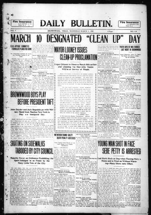 Daily Bulletin. (Brownwood, Tex.), Vol. 9, No. 118, Ed. 1 Wednesday, March 3, 1909