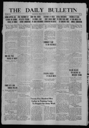 The Daily Bulletin (Brownwood, Tex.), Vol. 16, No. 174, Ed. 1 Tuesday, May 8, 1917