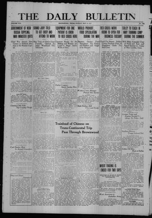 The Daily Bulletin (Brownwood, Tex.), Vol. 16, No. 179, Ed. 1 Monday, May 14, 1917