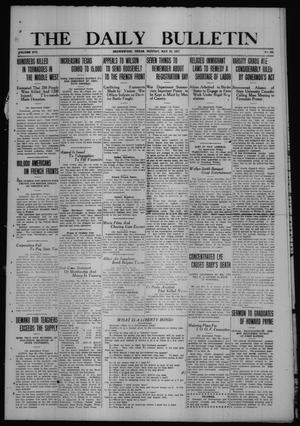 The Daily Bulletin (Brownwood, Tex.), Vol. 16, No. 191, Ed. 1 Monday, May 28, 1917
