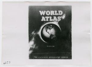 Primary view of object titled '[Photograph of World Atlas]'.