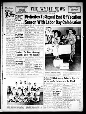 The Wylie News (Wylie, Tex.), Vol. 16, No. 16, Ed. 1 Thursday, August 29, 1963
