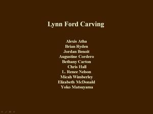 [Wood Carving by Lynn Ford]