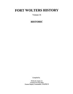 Primary view of object titled 'Pictorial History of Fort Wolters, Volume 16: Historic'.