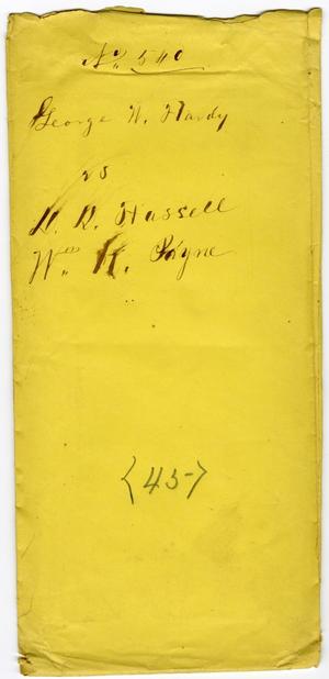 Documents pertaining to the case of George W. Hardy vs. D. D. Hassell and W. K Payne, cause no. 540, 1870