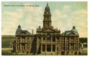 Tarrant County Court House, Fort Worth, Texas
