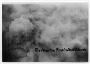Primary view of object titled 'Phantom Face in Dust Clouds'.