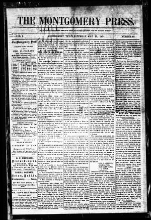 The Montgomery Press. (Montgomery, Tex.), Vol. 2, No. 48, Ed. 1 Saturday, May 23, 1874