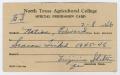Thumbnail image of item number 1 in: '[North Texas Agricultural College Special Permission Card]'.