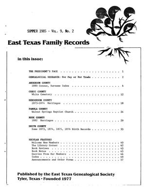 East Texas Family Records, Volume 9, Number 2, Summer 1985