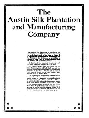The Austin Silk Plantation and Manufacturing Company