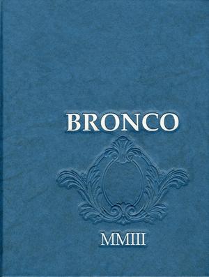 The Bronco, Yearbook of Hardin-Simmons University, 2003
