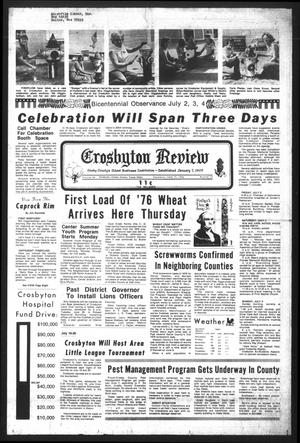 The Crosbyton Review (Crosbyton, Tex.), Vol. 68, No. 25, Ed. 1 Thursday, June 17, 1976