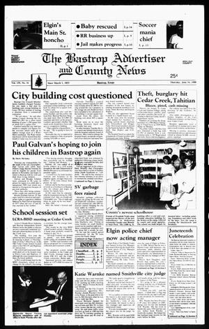 The Bastrop Advertiser and County News (Bastrop, Tex.), Vol. 135, No. 31, Ed. 1 Thursday, June 16, 1988