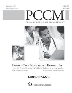 Primary view of object titled 'Primary Care Case Management Primary Care Provider and Hospital List: West Texas, September 2011'.