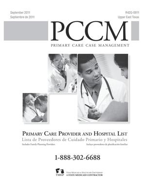 Primary view of object titled 'Primary Care Case Management Primary Care Provider and Hospital List: Upper East Texas, September 2011'.