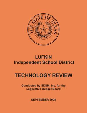 Lufkin Independent School District: Technology Review, September 2008