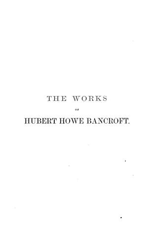 Primary view of object titled 'The works of Hubert Howe Bancroft, Vol. 15'.