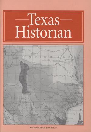 The Texas Historian, Volume 71, 2010-2011
