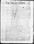 Thumbnail image of item number 1 in: 'San Antonio-Zeitung. (San Antonio, Tex.), Vol. 3, No. 7, Ed. 1 Saturday, August 11, 1855'.