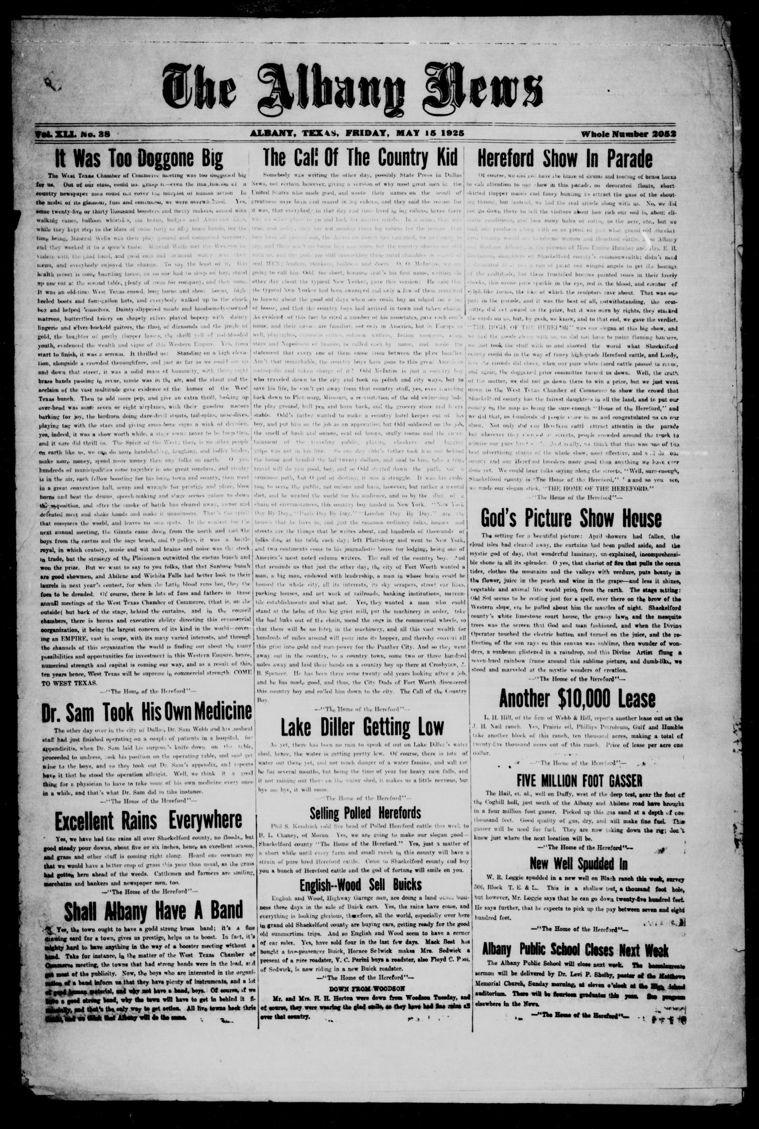The Albany News (Albany, Tex.), Vol. 41, No. [42], Ed. 1 Friday, May 15, 1925
                                                
                                                    [Sequence #]: 1 of 6
                                                