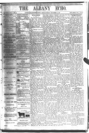 Primary view of object titled 'The Albany Echo. (Albany, Tex.), Vol. 1, No. 26, Ed. 1 Saturday, November 17, 1883'.
