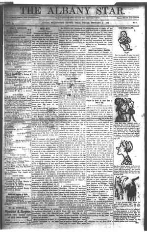 Primary view of object titled 'The Albany Star. (Albany, Tex.), Vol. 1, No. 6, Ed. 1 Friday, February 2, 1883'.