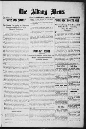The Albany News (Albany, Tex.), Vol. 34, No. 1, Ed. 1 Friday, June 8, 1917