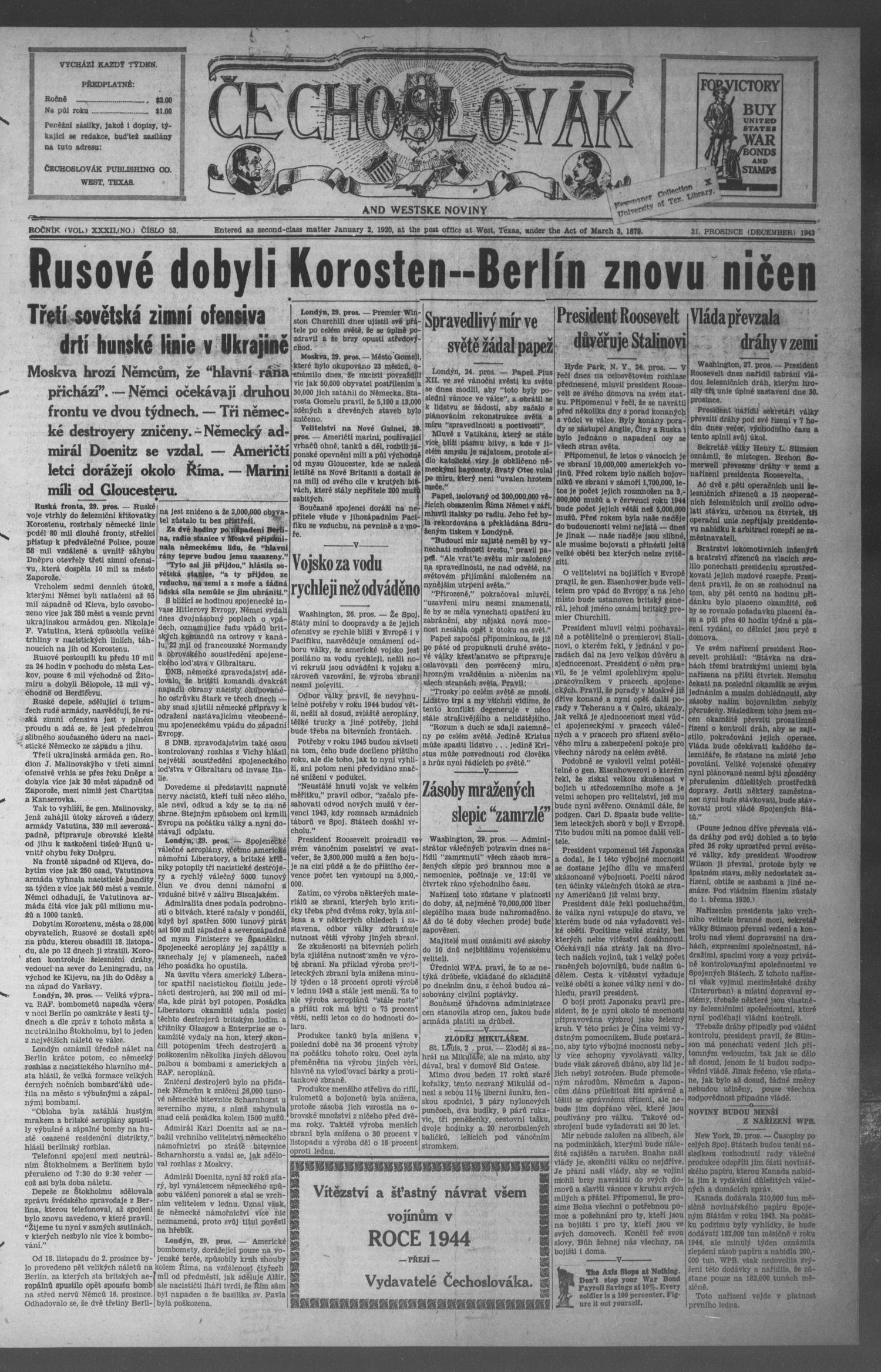 Čechoslovák and Westske Noviny (West, Tex.), Vol. 32, No. 53, Ed. 1 Friday, December 31, 1943
                                                
                                                    [Sequence #]: 1 of 8
                                                