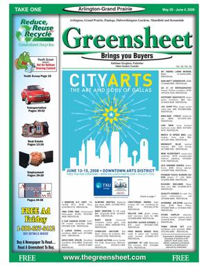 Primary view of object titled 'The Greensheet (Arlington-Grand Prairie, Tex.), Vol. 32, No. 52, Ed. 1 Thursday, May 29, 2008'.