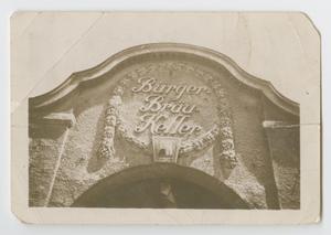 Primary view of object titled '[Bürgerbräukeller Entrance Arch]'.