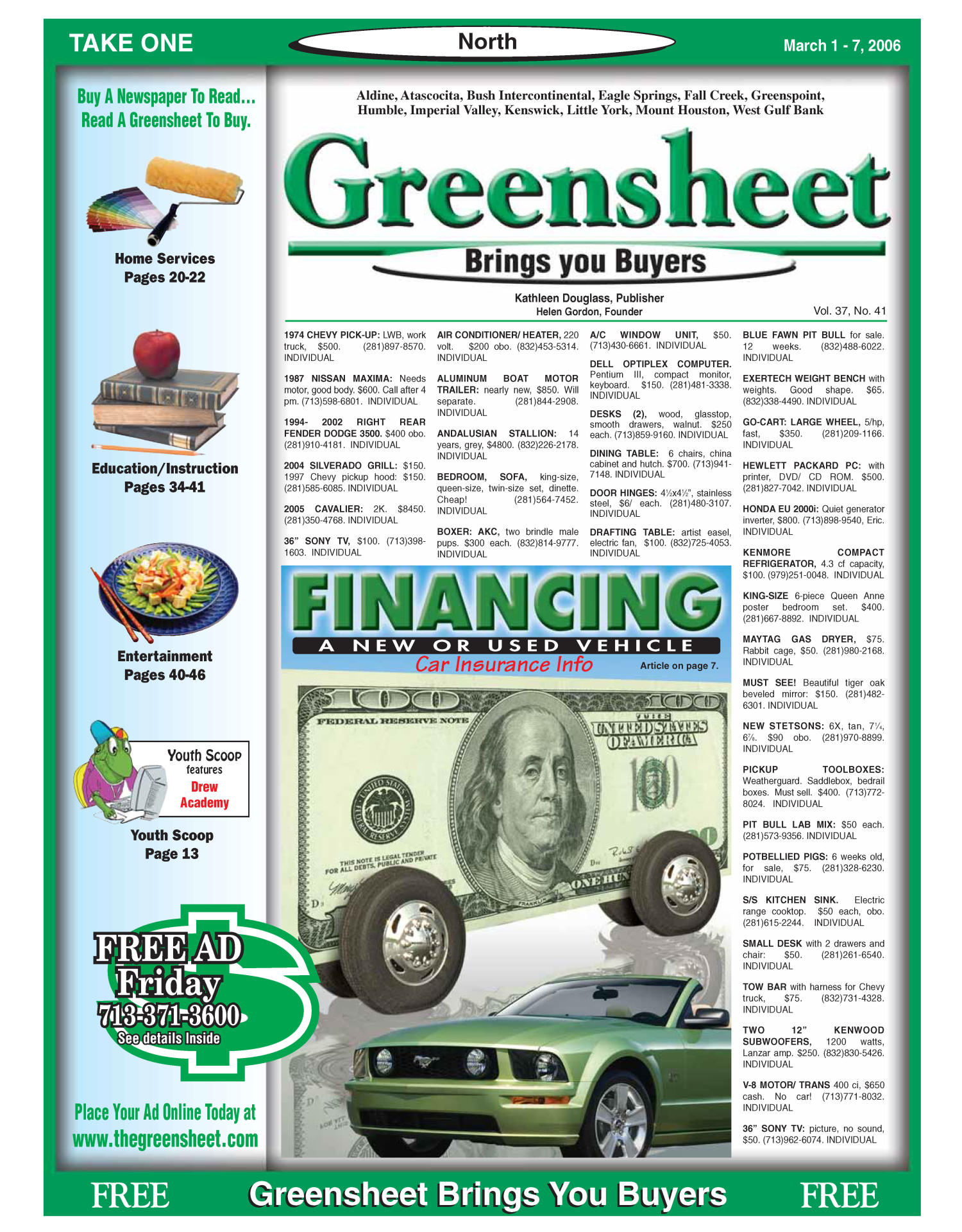 Greensheet (Houston, Tex.), Vol. 37, No. 41, Ed. 1 Wednesday, March 1, 2006
                                                
                                                    [Sequence #]: 1 of 56
                                                