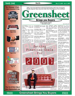 Greensheet (Houston, Tex.), Vol. 37, No. 557, Ed. 1 Wednesday, December 27, 2006