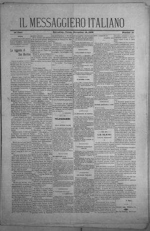 Primary view of object titled 'Il Messaggiero Italiano (Galveston, Tex.), Vol. 1, No. 10, Ed. 1 Saturday, November 10, 1906'.