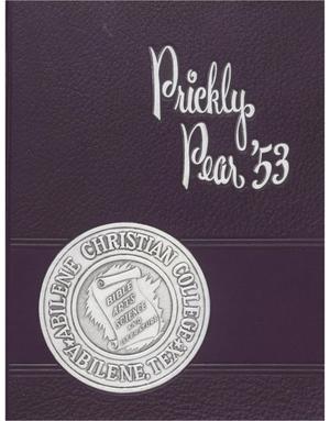 Primary view of object titled 'Prickly Pear, Yearbook of Abilene Christian College, 1953'.