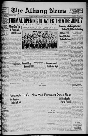 The Albany News (Albany, Tex.), Vol. 54, No. 34, Ed. 1 Thursday, June 1, 1939