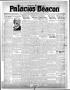Thumbnail image of item number 1 in: 'Palacios Beacon (Palacios, Tex.), Vol. 21, No. 16, Ed. 1 Thursday, April 19, 1928'.