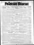 Thumbnail image of item number 1 in: 'Palacios Beacon (Palacios, Tex.), Vol. 23, No. 23, Ed. 1 Thursday, June 5, 1930'.