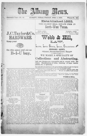 The Albany News. (Albany, Tex.), Vol. 16, No. 41, Ed. 1 Friday, February 2, 1900