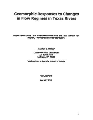 Geomorphic Responses to Changes in Flow Regimes in Texas Rivers: Final Report