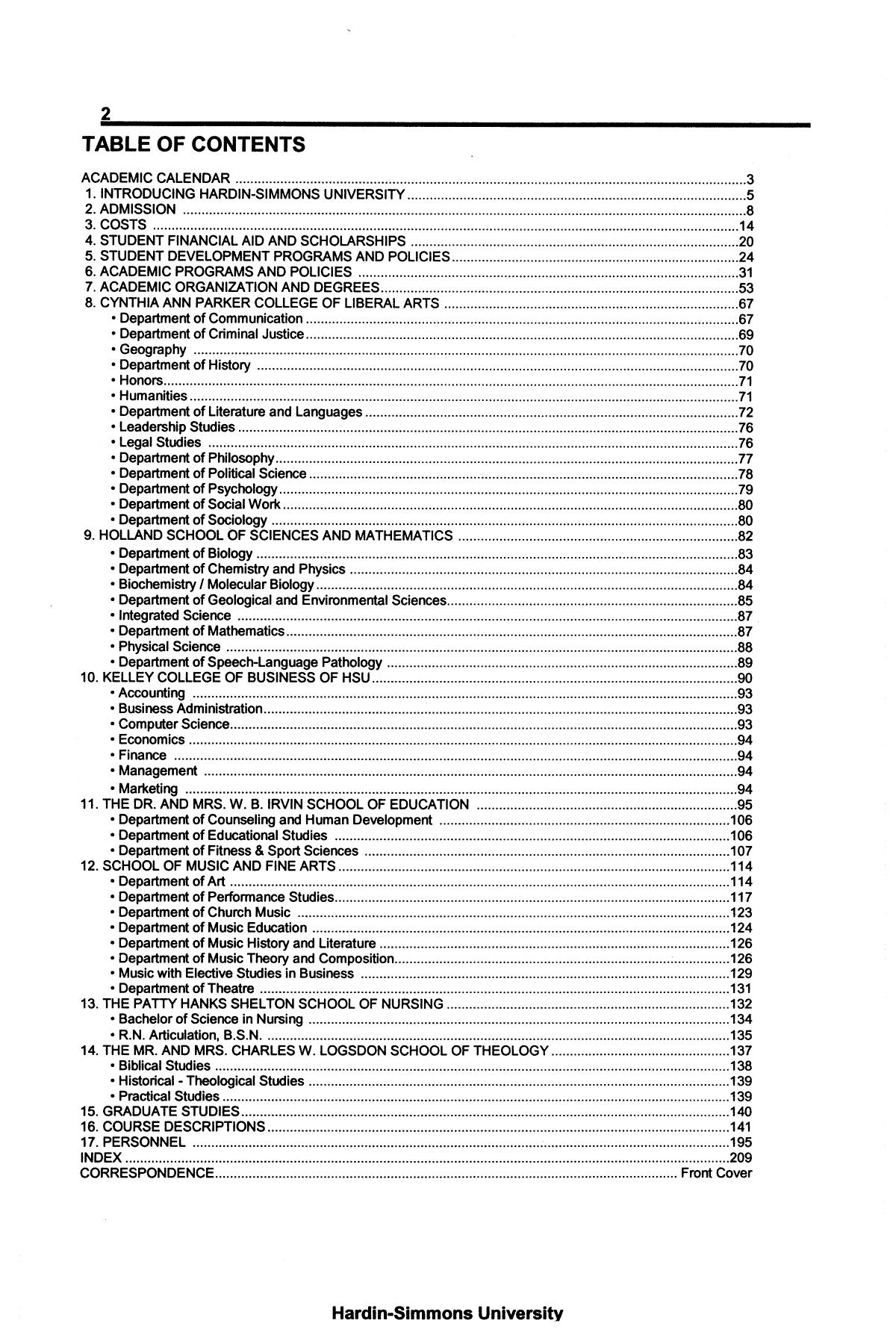 Catalog of Hardin-Simmons University, 2007-2008 Undergraduate Bulletin
                                                
                                                    2
                                                