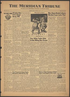 The Meridian Tribune (Meridian, Tex.), Vol. 52, No. 35, Ed. 1 Friday, January 11, 1946