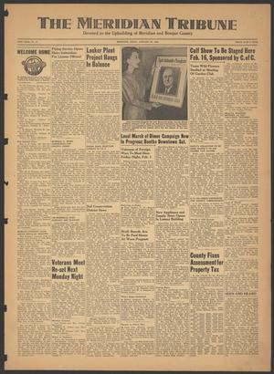 The Meridian Tribune (Meridian, Tex.), Vol. 52, No. 37, Ed. 1 Friday, January 25, 1946