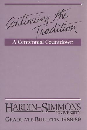 Primary view of Catalog of Hardin-Simmons University, 1988-1989 Graduate Bulletin