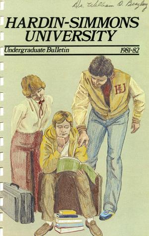 Primary view of object titled 'Catalog of Hardin-Simmons University, 1981-1982 Undergraduate Bulletin'.