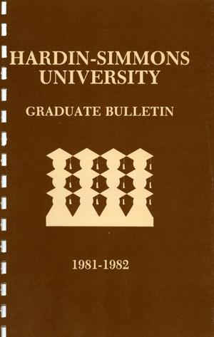 Primary view of object titled 'Catalog of Hardin-Simmons University, 1981-1982 Graduate Bulletin'.
